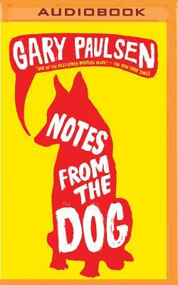 Notes from the Dog by Gary Paulsen