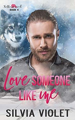 Love Someone Like Me by Silvia Onyx, Silvia Onyx