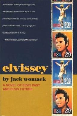 Elvissey by Jack Womack