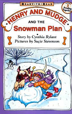 Henry and Mudge and the Snowman Plan: The Nineteenth Book of Their Adventures by Cynthia Rylant