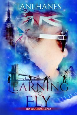 Learning to Fly by Tani Hanes