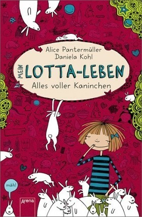 Alles voller Kaninchen by Daniela Kohl, Alice Pantermüller