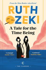 A Tale for the Time Being by Ruth Ozeki