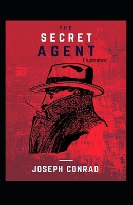 The Secret Agent Illustrated by Joseph Conrad