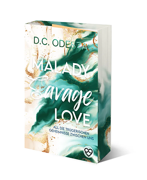 MALADY Savage Love by D.C. Odesza
