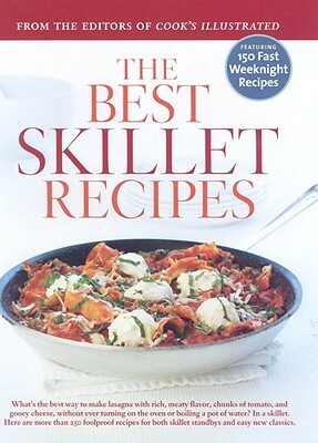 The Best Skillet Recipes by Cook's Illustrated Magazine