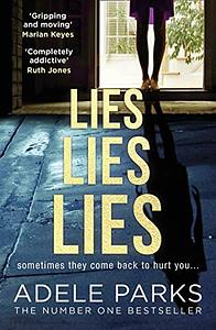 Lies Lies Lies by Adele Parks