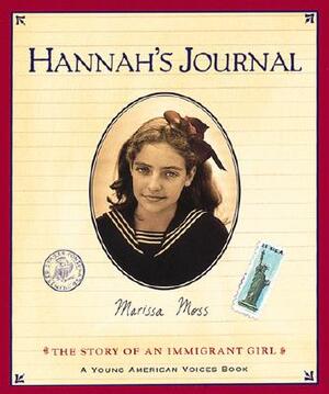 Hannah's Journal: The Story of an Immigrant Girl by Marissa Moss