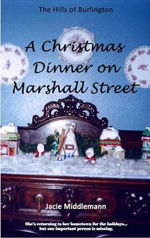 A Christmas Dinner on Marshall Street by Jacie Middlemann