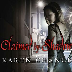 Claimed by Shadow by Karen Chance