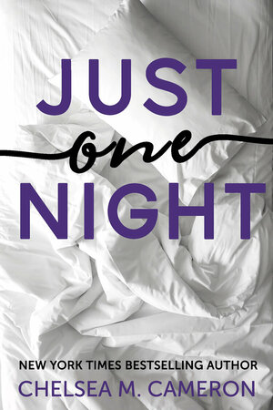 Just One Night by Chelsea M. Cameron