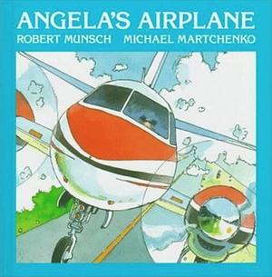 Angela's Airplane by Robert Munsch