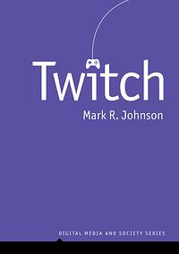 Twitch by Mark R. Johnson