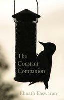The Constant Companion by Eknath Easwaran