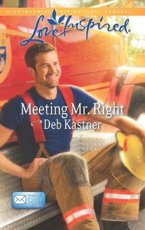 Meeting Mr. Right by Deb Kastner