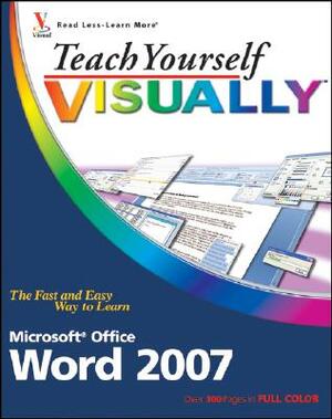 Teach Yourself Visually Word 2007 by Elaine Marmel