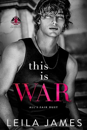 This Is War by Leila James, Leila James