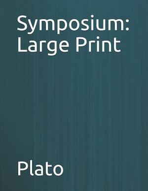 Symposium: Large Print by Plato