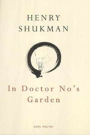 In Doctor No's Garden by Henry Shukman