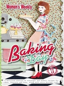 Baking Day by The Australian Women's Weekly