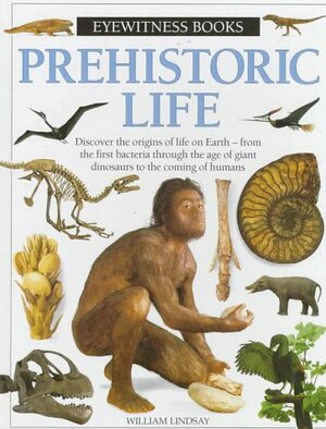 Prehistoric Life by William Lindsay