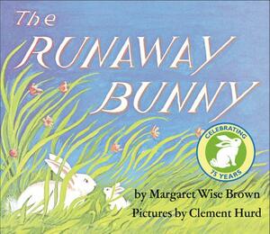 The Runaway Bunny by Margaret Wise Brown