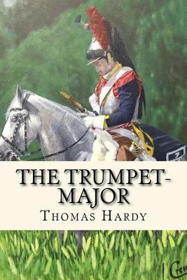 The Trumpet-Major by Thomas Hardy