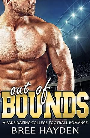 Out of Bounds by Bree Hayden, Bree Hayden