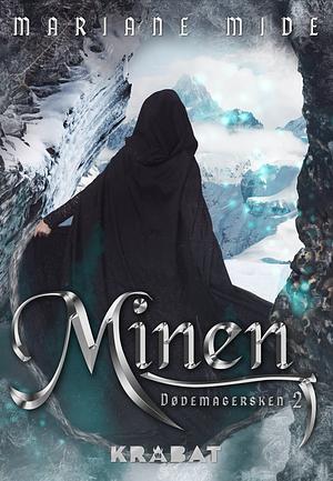 Minen by Mariane Mide