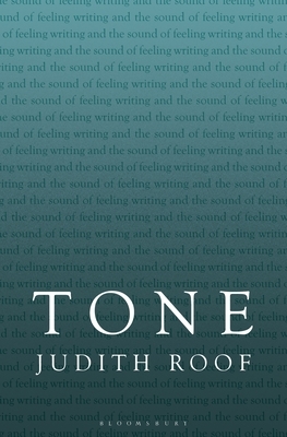 Tone: Writing and the Sound of Feeling by Judith Roof