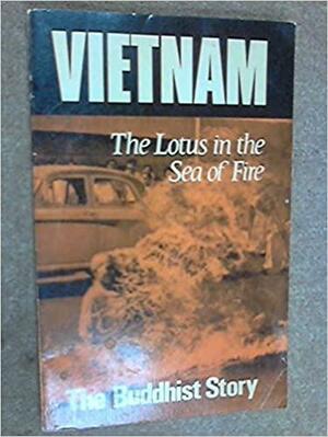 Vietnam: The Lotus in the Sea of Fire- The Buddhist Story by Thomas Merton, Thích Nhất Hạnh, Alfred Hassler