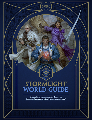 Cosmere RPG Stormlight World Guide by Johnny O'Neal