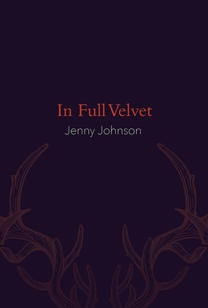 In Full Velvet by Jenny Johnson