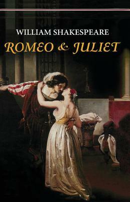 Romeo and Juliet by William Shakespeare