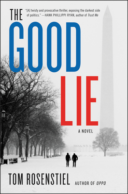 The Good Lie by Tom Rosenstiel