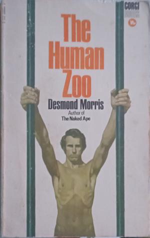 The Human Zoo by Desmond Morris