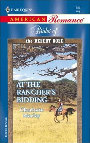 At the Rancher's Bidding by Charlotte Maclay