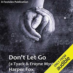 Don't Let Go by Harper Fox