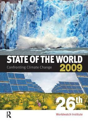 State of the World 2009: Confronting Climate Change by Worldwatch Institute