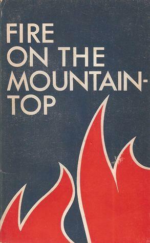 Fire on the Mountain-Top by Gloria Faizi