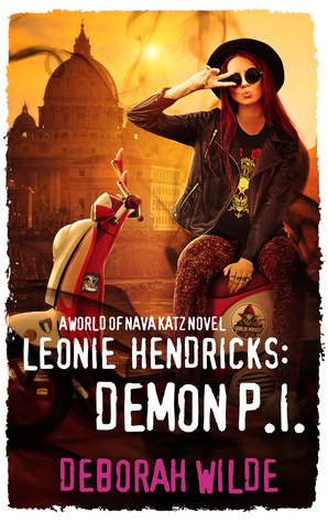 Leonie Hendricks: Demon P.I. by Deborah Wilde