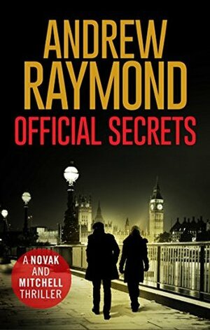 Official Secrets by Andrew Raymond