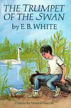 The Trumpet of the Swan by E.B. White