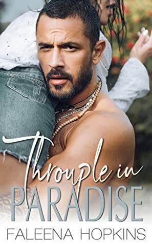 Throuple in Paradise by Faleena Hopkins