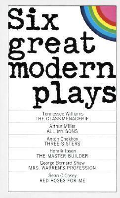 Six Great Modern Plays by Dell Publishing, Henrik Ibsen, George Bernard Shaw, Arthur Miller, Seán O'Casey, Tennessee Williams, Anton Chekhov