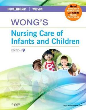 Wong's Nursing Care Of Infants And Children by David M. Wilson, Donna L. Wong