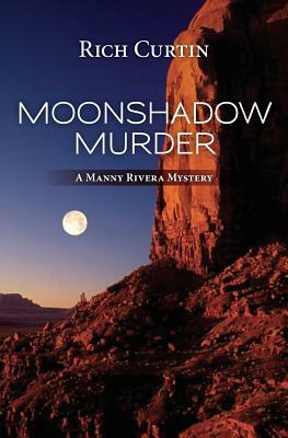 MoonShadow Murder by Rich Curtin