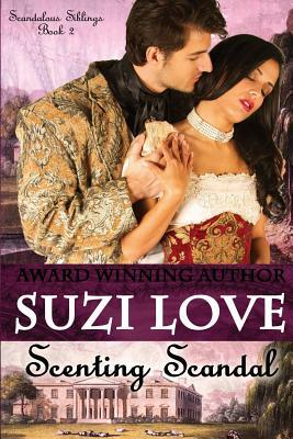 Scenting Scandal by Suzi Love