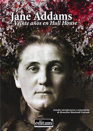 Veinte años en Hull House by Jane Addams