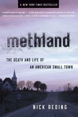 Methland: The Death and Life of an American Small Town by Nick Reding